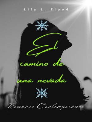cover image of El camino de una nevada